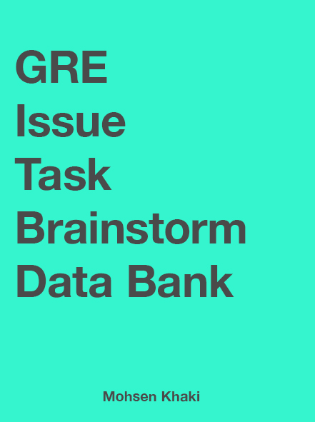 GRE Issue Task Brainstorm Data Bank